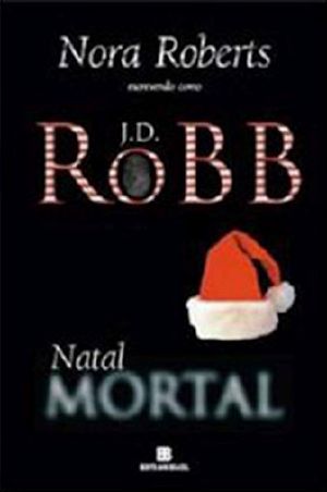 [In Death 03] • Mortal · Livro 07 - Natal Mortal